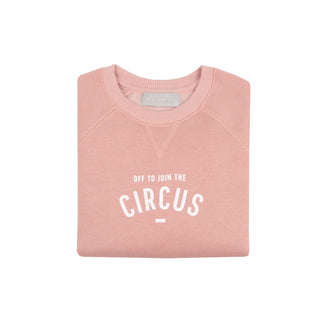Bob & Blossom Faded Blush’ Off To Join The Circus’ Sweatshirt