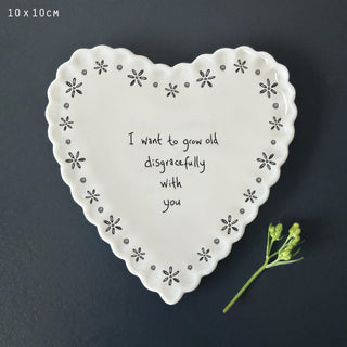 Heart scallop coaster-I want to grow old disgracefully