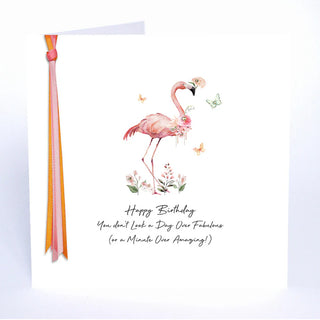 RIBBONS AND ROSES - Happy Birthday You Don't Look A Day Over Fabulous (Or A Minute Over Amazin!)