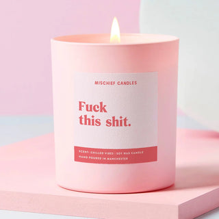Mischief Candles Fuck This Shit