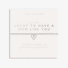 Load image into Gallery viewer, Joma Mother&#39;s Day A Little &#39;Lucky To Have A Mum Like You&#39; Bracelet

