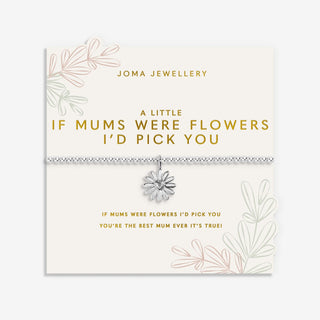 Joma Mother's Day A Little 'If Mums Were Flowers I'd Pick You' Bracelet