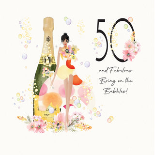 50 And Fabulous Bring On The Bubbles! Card