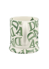 Load image into Gallery viewer, Emma Bridgewater D.A.D Green 1/2 Pint Mug
