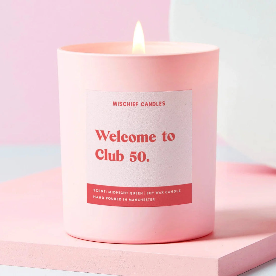 Welcome To The Club 50 Candle