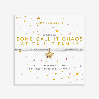 A LITTLE | SOME CALL IT CHAOS WE CALL IT FAMILY | Silver & Gold Plated | Bracelet | 17.5cm stretch