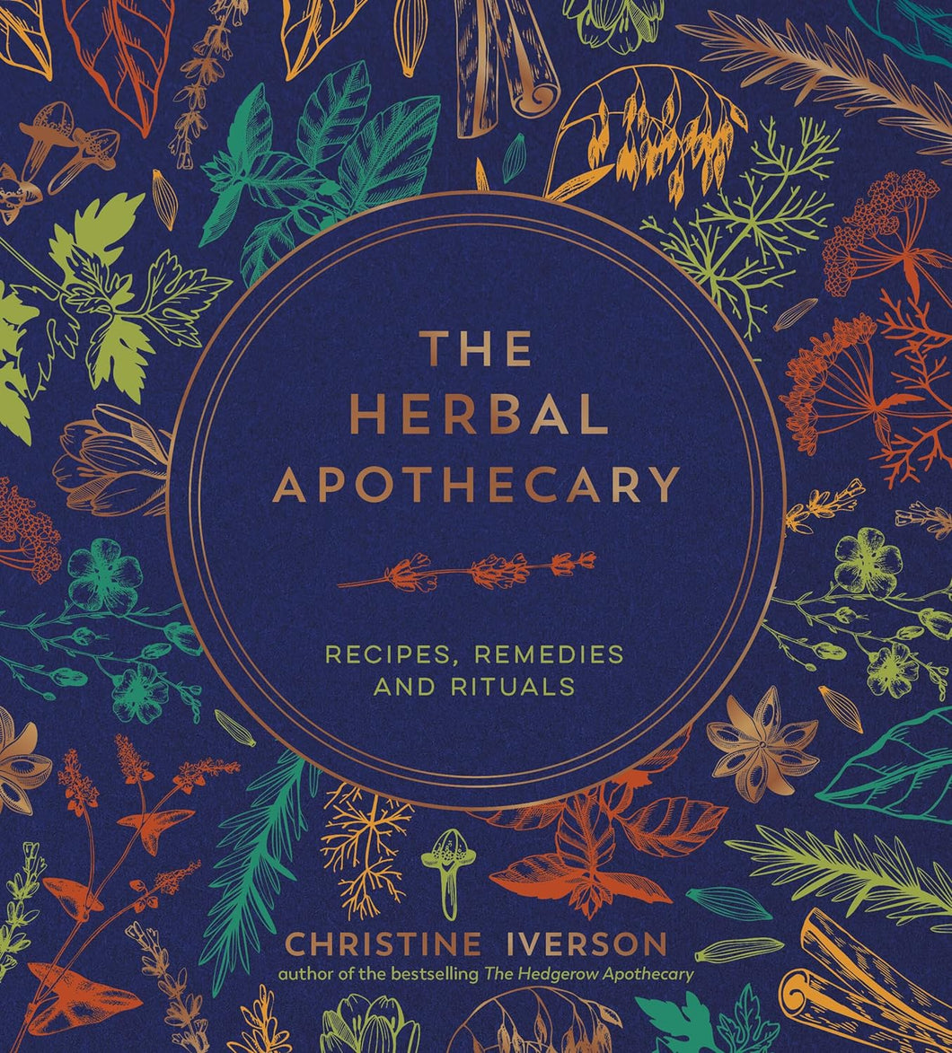 HERBAL APOTHECARY: RECIPE REMEDIES AND RITUALS (HB)