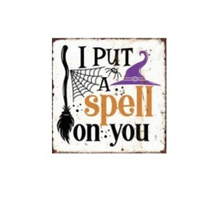 I PUT A SPELL ON YOU METAL SIGN