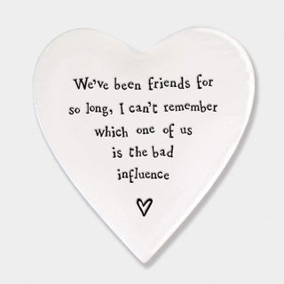 Coaster - We’ve been friends for so long
