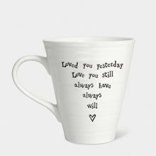 Load image into Gallery viewer, Porcelain Mug - Loved You Yesterday
