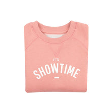 Load image into Gallery viewer, Bob &amp; Blossom Rose Pink &#39;It&#39;s Showtime&#39; Sweatshirt
