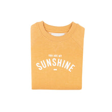 Load image into Gallery viewer, Mustard &quot;YOU ARE MY SUNSHINE&#39; Sweatshirt (1-6 years)
