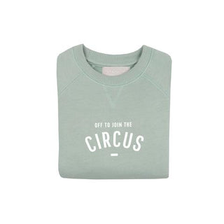 Sage - Off to join the Circus Sweatshirt (1-4 years)
